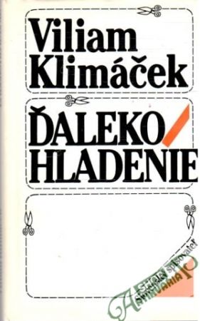 Ďalekohladenie - Klimáček Viliam