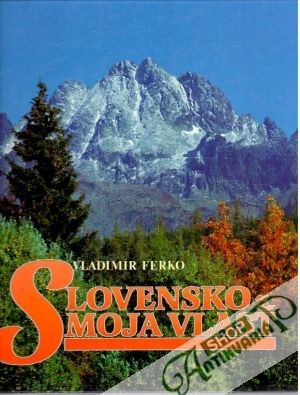Obal knihy Slovensko - moja vlasť