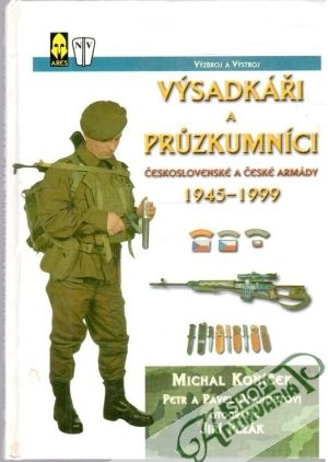 Výsadkáři a pruzkumníci 1945-1999 - Koníček Michal, Blahoutovi Petr a Pavel