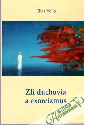 Obal knihy Zlí duchovia a exorcizmus