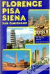 Kolektív autorov - Florence, Pisa, Siena, San Gimignano