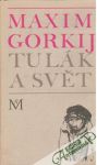 Gorkij Maxim - Tulák a svět