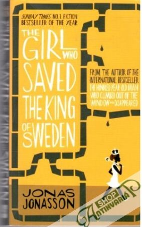 Obal knihy The girl who saved the king of Sweden