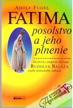 Obal knihy Fatima - posolstvo a jeho plnenie