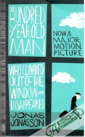 The hundred year old man who climbed out of the window and disappeared - Jonasson Jonas