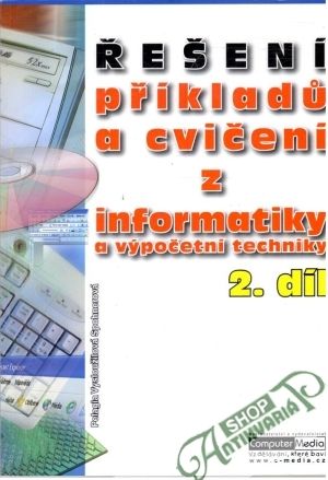 Obal knihy Řešení příkladu a cvičení z informatiky a výpočetní techniky - 2. díl