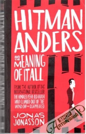 Hitman Anders and the eaning of itall - Jonasson Jonas
