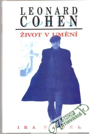 Leonard Cohen - Život v umění - Nadel Ira