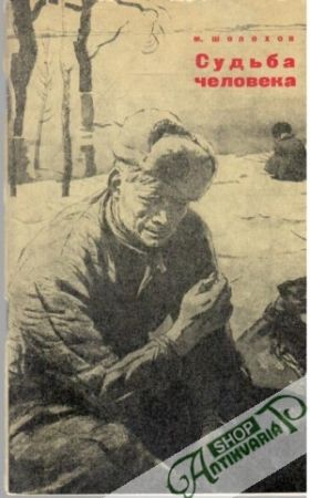 Sudba čeloveka - Šolochov Michail