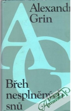 Břeh nesplněných snu - Grin Alexandr