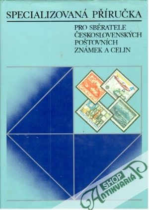 Obal knihy Specializovaná příručka pro sběratele československých poštovních známek a celin