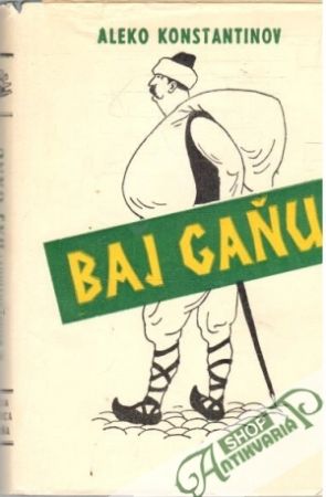 Baj Gaňu - Konstantinov Aleko