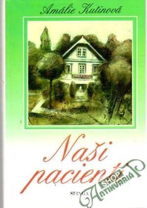 Naši pacienti - Kutinová Amálie