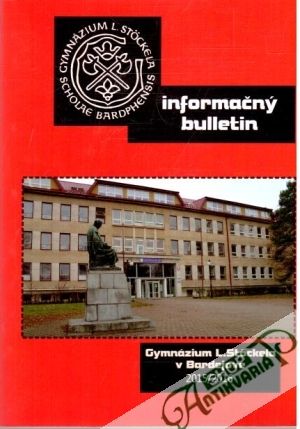 Obal knihy Informačný bulletin - Gymnázium L. Stöckela v Bardejove 2015/2016