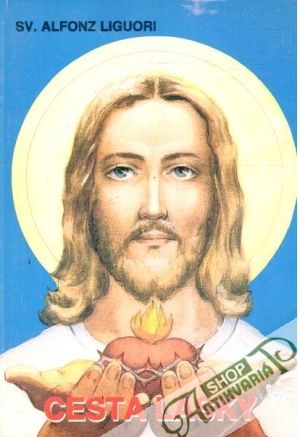 Cesta lásky - Sv. Alfonz Liguori