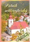 Ondica Slavomír, Vyskočová Mária - Pútnik Svätovojtešský 2008