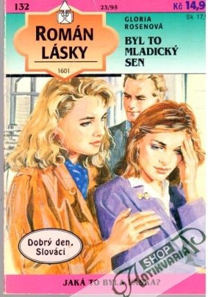 Byl to mladický sen - Rosenová Gloria