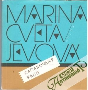 Začarovaný kruh - Cvětajevová Marina