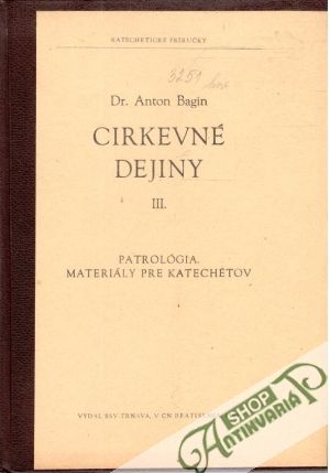 Cirkevné dejiny III. - Bagin Anton