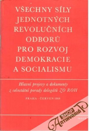 Obal knihy Všechny síly jednotných revolučních odborů pro rozvoj demokracie a socialismu