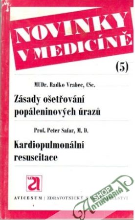 Obal knihy Zásady ošetřování popálených úrazů, Kardiopulmonální resuscitace