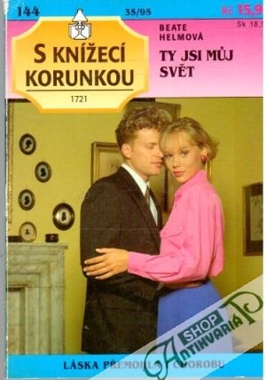 Ty jsi můj svět - Helmová Beate