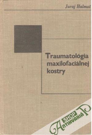 Obal knihy Traumatológia maxilofaciálnej kostry