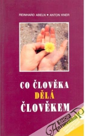 Obal knihy Co člověka dělá člověkem