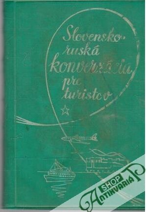 Slovensko - ruská konverzácia pre turistov - Horák, Paramonov