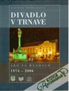 Podmaková Dagmar - Divadlo v Trnave