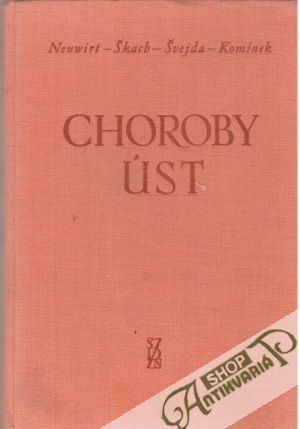 Choroby úst - Neuwirt, Škach, Švejda, Komínek