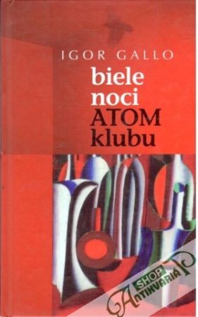 Obal knihy Biele noci, Atom klubu