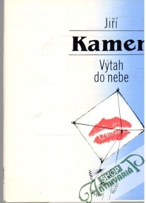 Výtah do nebe - Kamen Jiří
