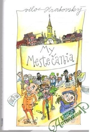 My Mestečania - Hrabovský Vilo