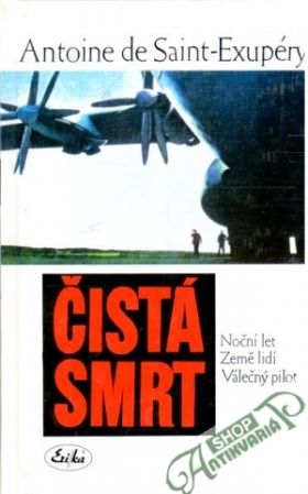 Čistá smrt - Exupéry Antoine de Saint