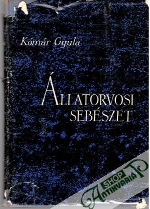 Obal knihy Állatorvosi sebészet