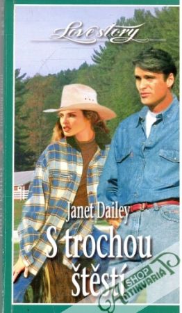 S trochou štěstí - Dailey Janet