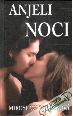 Anjel noci - Varáčková Miroslava