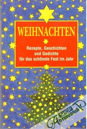 Obal knihy Weihnacht - Rezepte, Geschichten und Gedichter für das schönste Fest im Jahr