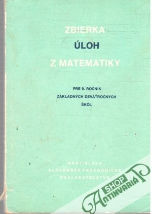 Obal knihy Zbierka úloh z matematiky pre 9. ročník základných deväťročných škôl