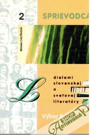 Obal knihy Sprievodca dielami slovenskej a svetovej literatúry 2.