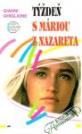 Ghiglione Gianni - Týždeň s Máriou z Nazareta