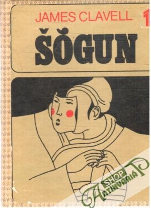 Šógun 1-2. - Clavell James
