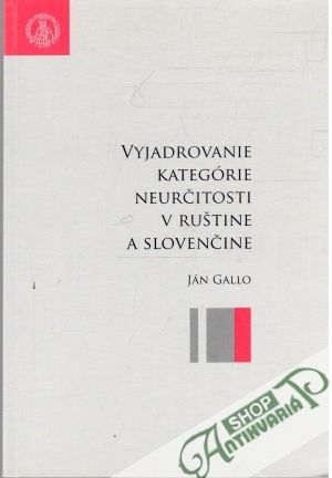 Obal knihy Vyjadrovanie kategórie neurčitosti v ruštine a slovenčine
