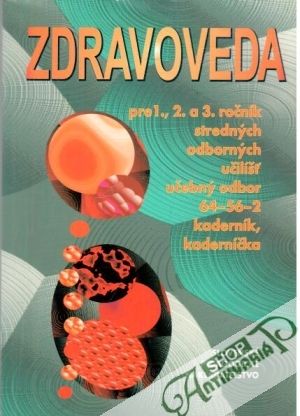 Zdravoveda pre 1.,2. a 3. ročník SOU - Kolektív autorov