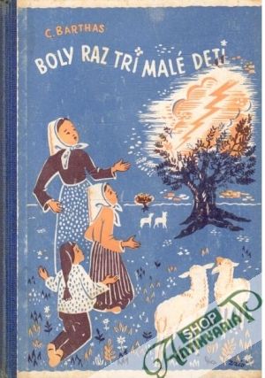 Boly raz tri malé deti - Barthas C.