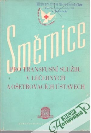 Obal knihy Směrnice pro transfusní službu v léčebných a ošetrovacích ústavech