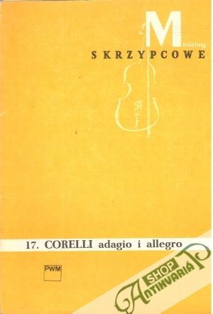 Obal knihy Miniatury skrzypcowe - 17. Corelli adagio i allegro