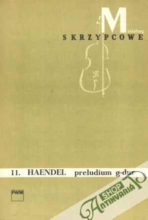 Obal knihy Miniatury skrzypcowe - 11. Haendel preludium g-dur