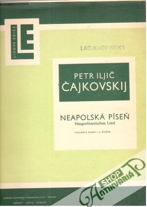 Petr Iljič Čajkovskij - Neapolská píseň - Maŕák J.